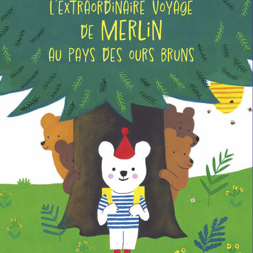 L'extraordinaire voyage de Merlin au pays des ours bruns, Auzou, 2023