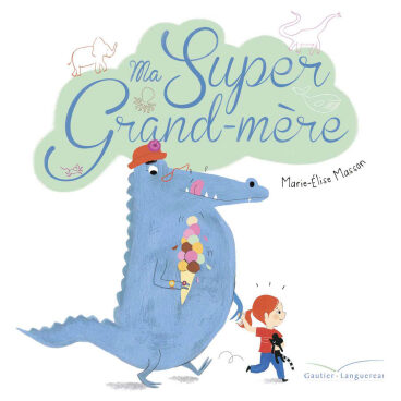 Ma Super Grand-mère