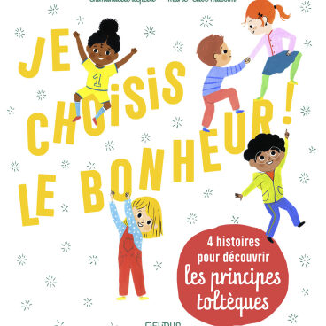 Je choisis le bonheur, Fleurus, 2021